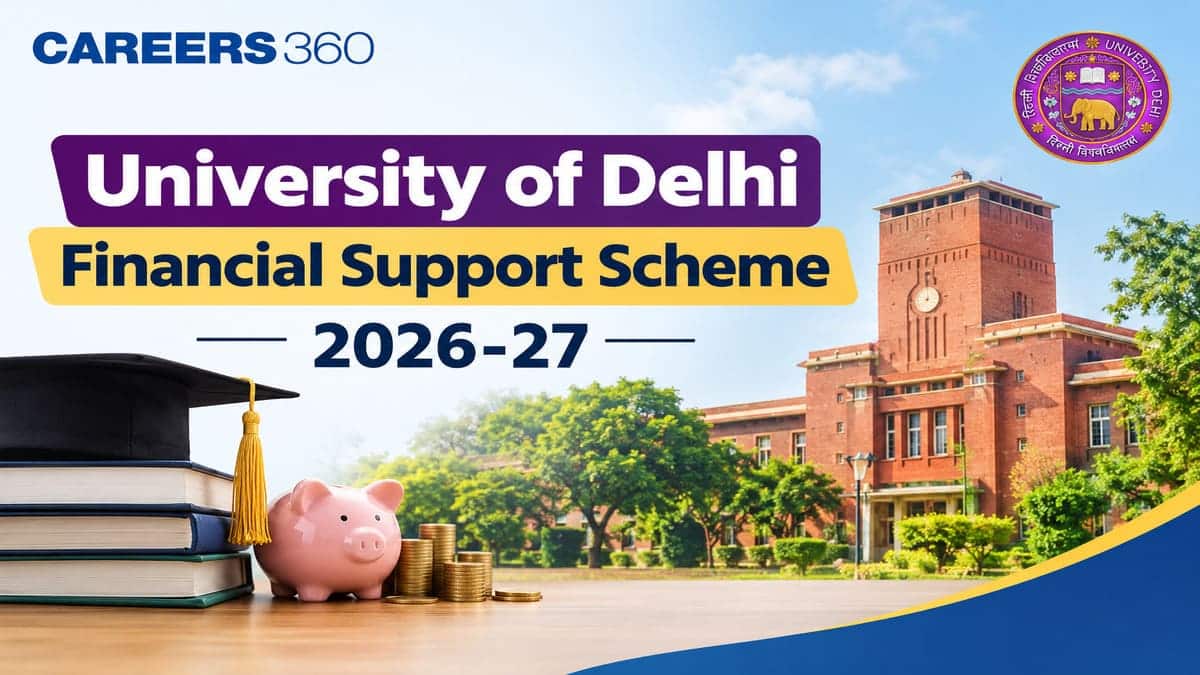 DU Financial Support Scheme 2026-27: 100% Tuition Fee Waiver, How To Apply